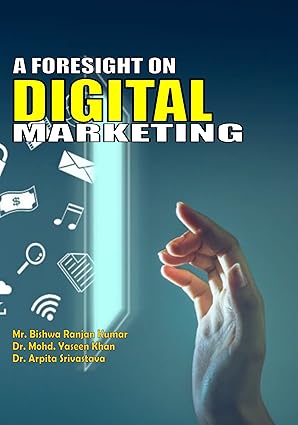 A Foresight on Digital Marketing